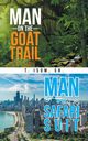 Man on the Goat Trail, Man in the Safari Suit, Isom Sr. T.