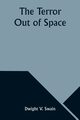 The Terror Out of Space, Swain Dwight V.