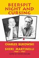 Beerspit Night and Cursing, Bukowski Charles