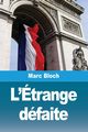 L'trange dfaite, Bloch Marc