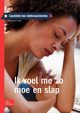 Ik voel me moe en slap, Krogt S.