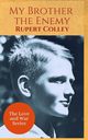 My Brother the Enemy, Colley Rupert