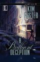 A Brilliant Deception, Foster Kim