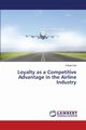 Loyalty as a Competitive Advantage in the Airline Industry, Daif Rehab