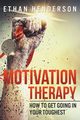 Motivation Therapy, Henderson Ethan