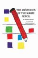 The Mysteries of the Magic Pencil, Besley Jeannell