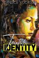 Tainted Identity, Dotson Candice Y