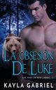 La Obsesio?n de Luke, Gabriel Kayla
