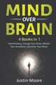Mind over Brain, Moore Justin