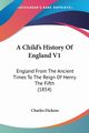 A Child's History Of England V1, Dickens Charles