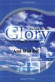 To God Be The Glory for the Things He Has Done and Will Do!, Williams Michael R.