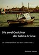 Die zwei Gesichter der Galata-Brcke. Ein Kriminalroman aus Wien und Istanbul, Melou Cem