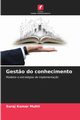 Gest?o do conhecimento, Mukti Suraj Kumar