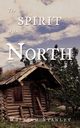 The Spirit of the North, Stanley William