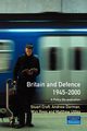 Britain and Defence 1945-2000, Croft Stuart