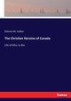The Christian Heroine of Canada, Faillon tienne M.