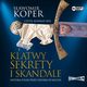 Kltwy sekrety i skandale, Koper Sawomir