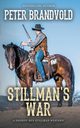 Stillman's War (A Sheriff Ben Stillman Western), Brandvold Peter