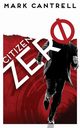Citizen Zero, Cantrell Mark