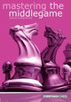 Mastering the Middlegame, Dunnington Andrew