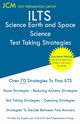 ILTS Science Earth and Space Science - Test Taking Strategies, Test Preparation Group JCM-ILTS