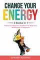 Change Your Energy, Redding Edward