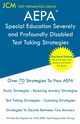 AEPA Special Education Severely and Profoundly Disabled - Test Taking Strategies, Test Preparation Group JCM-AEPA