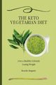 The Keto Vegetarian Diet, Abagnale Ricardo