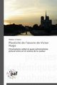 Plasticit de l  uvre de victor hugo, FRANCIS-T