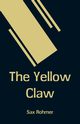 The Yellow Claw, Rohmer Sax