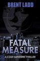 Fatal Measure, Ladd Brent