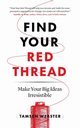 Find Your Red Thread, Webster Tamsen