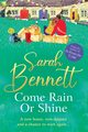 Come Rain or Shine, Bennett Sarah