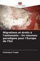 Migrations et droits ? l'autonomie, Trupia Francesco