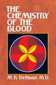 Chemistry of the Blood, DeHaan M.R.