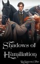 Shadows of Humiliation, Carter Deborah