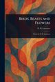 Birds, Beasts and Flowers, Lawrence D. H. (David Herbert)