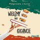Wiedmy na gigancie, 	    Kursa Magorzata J.