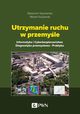 Utrzymanie ruchu w przemyle, Szymaniec Sawomir, Kacperak Marek