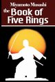 The Book of Five Rings, Musashi Miyamoto