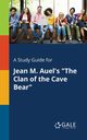 A Study Guide for Jean M. Auel's 