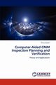 Computer-Aided CMM Inspection Planning and Verification, Limaiem Anis