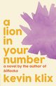 A Lion in Your Number, Klix Kevin