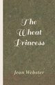 The Wheat Princess, Webster Jean
