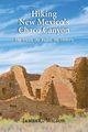 Hiking New Mexico's Chaco Canyon, Wilson James C.