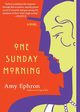 One Sunday Morning, Ephron Amy