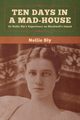 Ten Days in a Mad-House, Bly Nellie