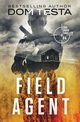 Field Agent, Testa Dom