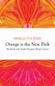 Orange is the New Pink, Bass Marquita