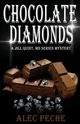 Chocolate Diamonds, Peche Alec